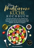 Cover: Das gro&szlig;e Mediterrane K&uuml;che Kochbuch - tredition