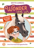 Cover: Wonder und ich. Eine Freundschaftsgeschichte (Band 1) - Schneiderbuch