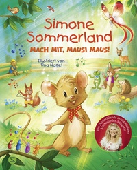 Abbildung von: Simone Sommerland. Mach mit, Mausi Maus! - Schneiderbuch