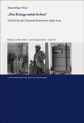 Cover: "Des K&ouml;nigs m&uuml;de Erben" - Franz Steiner Verlag