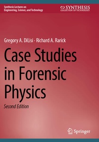 Enlarge image Cover: Case Studies in Forensic Physics - Springer