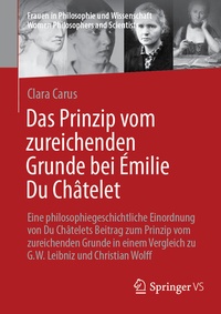 Abbildung von: Das Prinzip vom zureichenden Grunde bei Émilie Du Châtelet - Springer VS