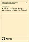 Cover: Artificial Intelligence, Patient Autonomy and Informed Consent - Nomos