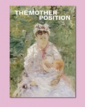 Cover: The Mother Position - Snoeck