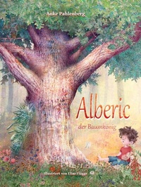 Abbildung von: Alberic der Baumkönig - Zauberinsel Verlag