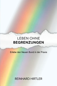 Abbildung von: Leben ohne Begrenzungen - RHmedien