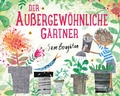 Cover: Der au&szlig;ergew&ouml;hnliche G&auml;rtner - Windy Verlag GmbH