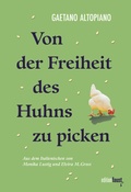 Cover: Von der Freiheit des Huhns zu picken - edition faust