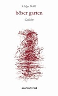 Cover: b&ouml;ser garten. Gedichte mit einer Zeichnung von Gerda Lepke - quartus-Verlag