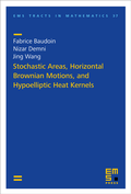 Cover: Stochastic Areas, Horizontal Brownian Motions, and Hypoelliptic Heat Kernels - EMS Press