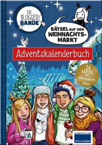 Abbildung von: Die Bloggerbande - Rätsel auf dem Weihnachtsmarkt: Adventskalenderbuch - Lingen Verlag