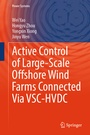 Cover: Active Control of Large-Scale Offshore Wind Farms Connected Via VSC-HVDC - Springer
