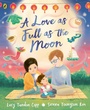 Cover: A Love as Full as the Moon - Puffin