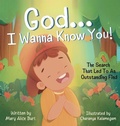 Cover: God ... I Wanna Know You! - Cultivate Life Publishing