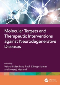 Abbildung von: Molecular Targets and Therapeutic Interventions against Neurodegenerative Diseases - CRC Press