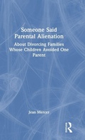 Cover: Someone Said Parental Alienation - Routledge