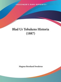 Abbildung von: Blad Ur Tobakens Historia (1887) - Kessinger Publishing