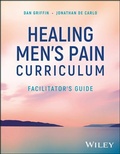 Cover: Healing Men's Pain Curriculum, Facilitator's Guide - Wiley