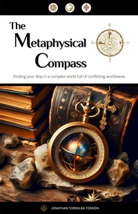 Abbildung von: The Metaphysical Compass - Jonathan Torralba Torron
