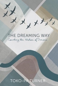 Abbildung von: The Dreaming Way - Her Own Room Press