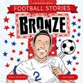 Cover: Bronze - Welbeck Children's Books