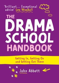 Abbildung von: The Drama School Handbook - Nick Hern Books