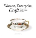 Cover: Women, Enterprise, Craft - RIT Cary Graphic Arts Press
