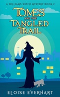 Cover: Tomes and the Tangled Trail - Eloise Everhart