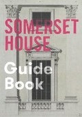 Cover: Somerset House Guide Book - Somerset House Trust