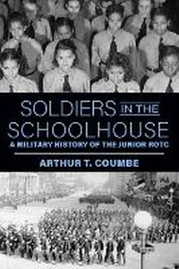 Abbildung von: Soldiers in the Schoolhouse - The University Press of Kentucky
