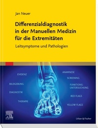 Abbildung von: Differenzialdiagnostik in der Manuellen Medizin für die Extremitäten - Urban & Fischer
