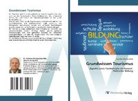 Abbildung von: Grundwissen Tourismus - AV Akademikerverlag