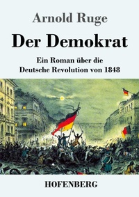 Enlarge image Cover: Der Demokrat - Henricus - Edition Deutsche Klassik GmbH, Berlin