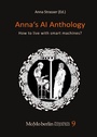Cover: Anna's AI Anthology - Xenomoi Verlag