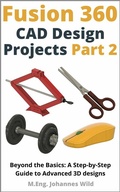 Cover: Fusion 360 | CAD Design Projects - Part 2 - M.Eng. Johannes Wild