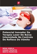 Cover: Potencial Inovador Da Terapia Laser De Baixa Intensidade No Controlo Do Reflexo Do Vomito - Edicoes Nosso Conhecimento