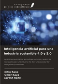 Cover: Inteligencia artificial para una industria sostenible 4.0 y 5.0 - Ediciones Nuestro Conocimiento