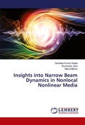Cover: Insights into Narrow Beam Dynamics in Nonlocal Nonlinear Media - LAP Lambert Academic Publishing
