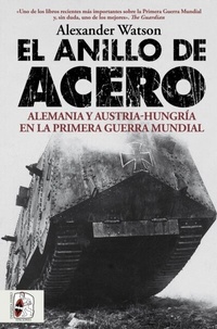 Abbildung von: El anillo de acero - Desperta Ferro Ediciones