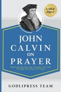 Cover: John Calvin on Prayer - Godlipress