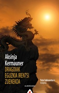 Cover: Dragoiak eguzkia irentsi zuenekoa - Alberdania