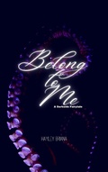 Cover: Belong to Me (The Darkside Fairytale Series, #1) - Hayley Briana