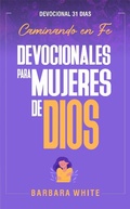 Cover: Devocionales para Mujeres de Dios Caminando en Fe - Puerto Uno Editorial