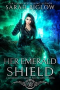 Cover: Her Emerald Shield (Guardians of Camelot, #4) - Biglow Fantasy Reads