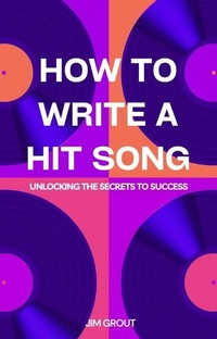 Enlarge image Cover: How to Write a Hit Song: Unlocking the Secrets to Success - Richards Education