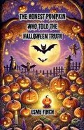 Cover: The Honest Pumpkin Who Told the Halloween Truth - Good Child Bookstore