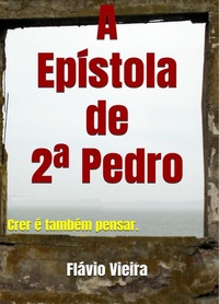 Abbildung von: A Epístola de 2 Pedro (PREGAÇÃO DA PALAVRA, #1) - Flávio Vieira