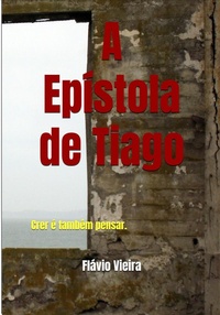 Abbildung von: A Epístola de Tiago (PREGAÇÃO DA PALAVRA, #1) - Flávio Vieira