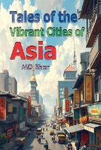 Abbildung von: Tales of the Vibrant Cities of Asia - Pinky