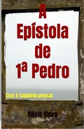 Abbildung von: A Epístola de 1a Pedro (PREGAÇÃO DA PALAVRA, #1) - Flávio Vieira